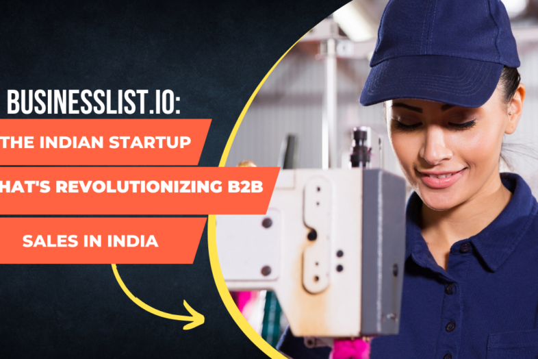 Businesslist.io: The Indian Startup That’s Revolutionizing B2B Sales In ...